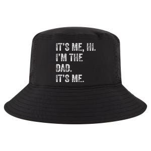 Fathers Day Funny Its Me Hi IM The Dad Its Me Cool Comfort Performance Bucket Hat