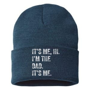 Fathers Day Funny Its Me Hi IM The Dad Its Me Sustainable Knit Beanie