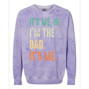 Fathers Day Funny Its Me Hi Im The Dad Its Me Colorblast Crewneck Sweatshirt