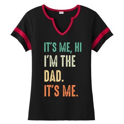 Fathers Day Funny Its Me Hi Im The Dad Its Me Ladies Halftime Notch Neck Tee