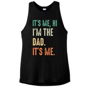 Fathers Day Funny Its Me Hi Im The Dad Its Me Ladies PosiCharge Tri-Blend Wicking Tank