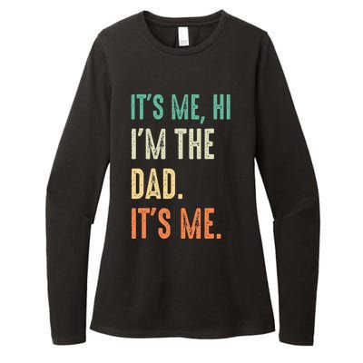 Fathers Day Funny Its Me Hi Im The Dad Its Me Womens CVC Long Sleeve Shirt