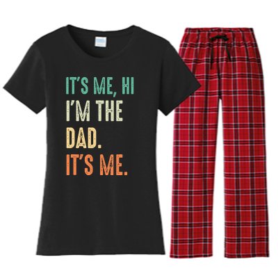 Fathers Day Funny Its Me Hi Im The Dad Its Me Women's Flannel Pajama Set