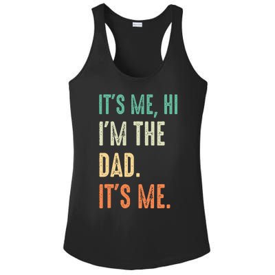 Fathers Day Funny Its Me Hi Im The Dad Its Me Ladies PosiCharge Competitor Racerback Tank