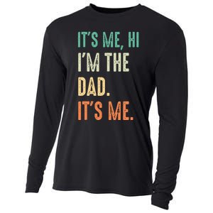 Fathers Day Funny Its Me Hi Im The Dad Its Me Cooling Performance Long Sleeve Crew