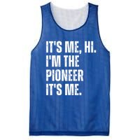 Fathers Day Funny Its Me Hi IM The Pioneer Its Me Meaningful Gift Mesh Reversible Basketball Jersey Tank