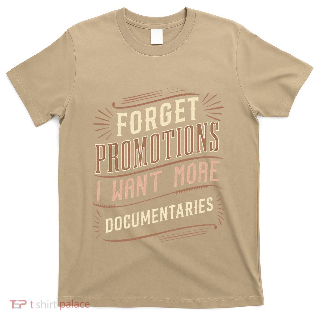 Funny Design For Documentary Lovers T-Shirt