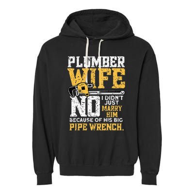 Funny Design For Plumber Wife Plumbing Pipefitters Plumber Garment-Dyed Fleece Hoodie