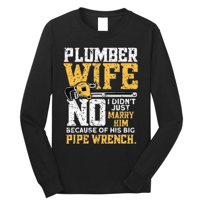 Funny Design For Plumber Wife Plumbing Pipefitters Plumber Long Sleeve Shirt