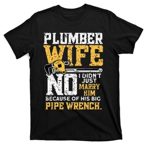 Funny Design For Plumber Wife Plumbing Pipefitters Plumber T-Shirt