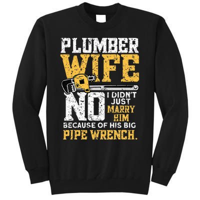 Funny Design For Plumber Wife Plumbing Pipefitters Plumber Tall Sweatshirt