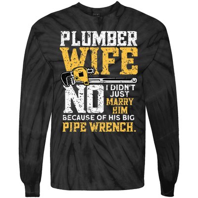 Funny Design For Plumber Wife Plumbing Pipefitters Plumber Tie-Dye Long Sleeve Shirt