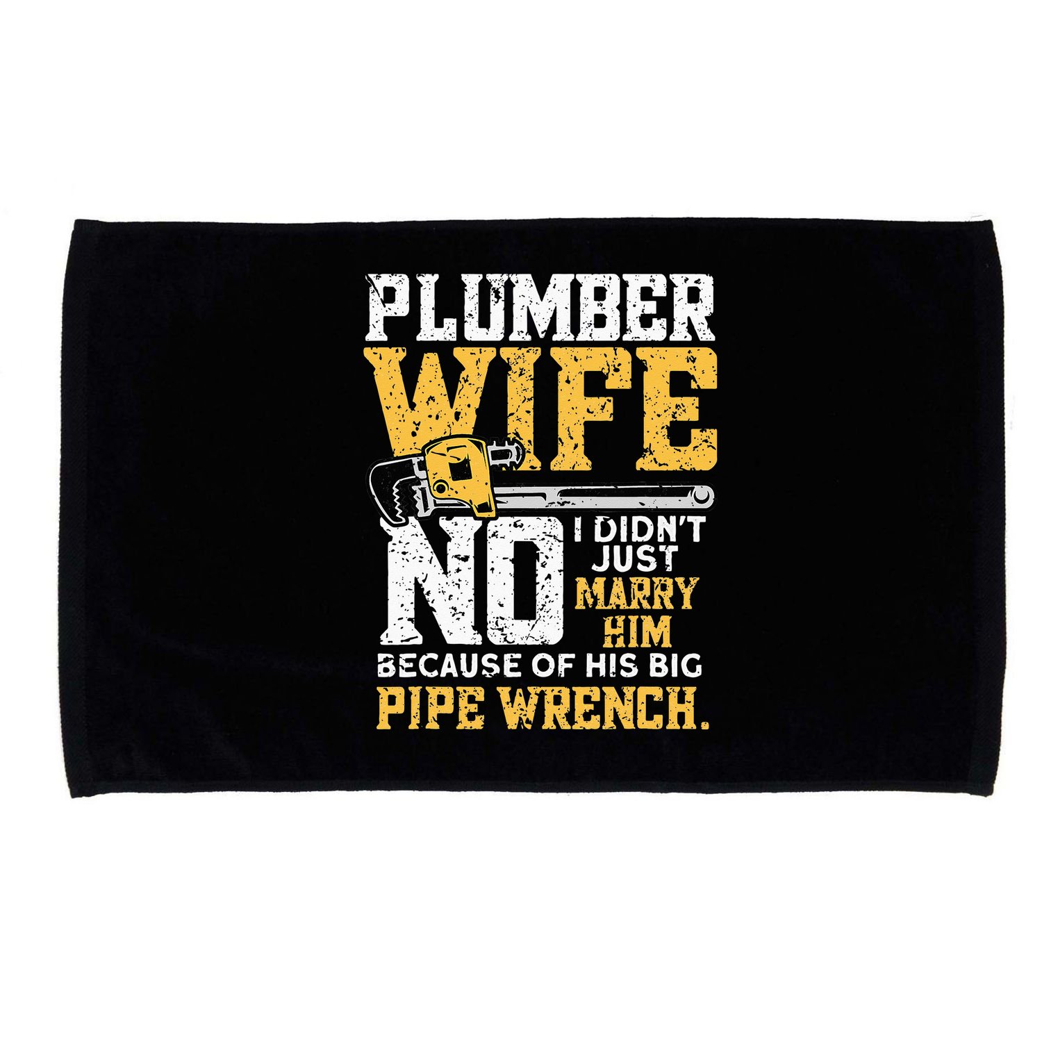 Funny Design For Plumber Wife Plumbing Pipefitters Plumber Microfiber Hand Towel