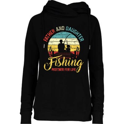 Father Daughter Fishing Partner For Life Retro Matching Dad Womens Funnel Neck Pullover Hood