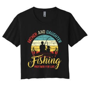 Father Daughter Fishing Partner For Life Retro Matching Dad Women's Crop Top Tee