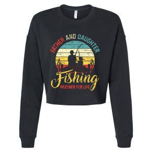 Father Daughter Fishing Partner For Life Retro Matching Dad Cropped Pullover Crew