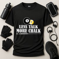 Father's Day Funny LESS TALK MORE CHALK BILLIARDS Pool Player Gift For Dad Performance Shirt