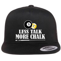 Father's Day Funny LESS TALK MORE CHALK BILLIARDS Pool Player Gift For Dad Flatbill Hat