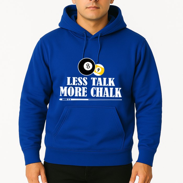 Father's Day Funny LESS TALK MORE CHALK BILLIARDS Pool Player Gift For Dad Hoodie