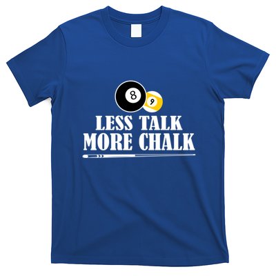 Father's Day Funny LESS TALK MORE CHALK BILLIARDS Pool Player Gift For Dad T-Shirt