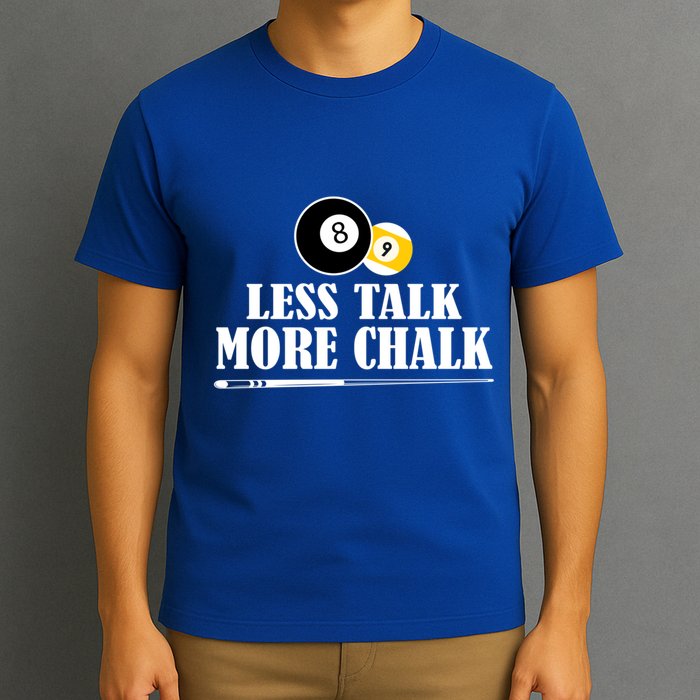 Father's Day Funny LESS TALK MORE CHALK BILLIARDS Pool Player Gift For Dad T-Shirt