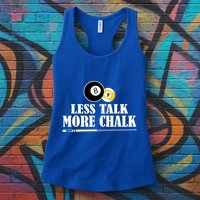 Father's Day Funny LESS TALK MORE CHALK BILLIARDS Pool Player Gift For Dad Womens Tank Top