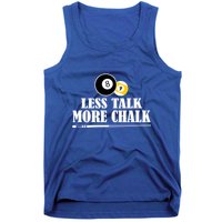 Father's Day Funny LESS TALK MORE CHALK BILLIARDS Pool Player Gift For Dad Tank Top