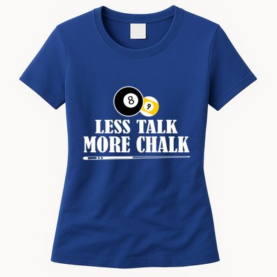 Father's Day Funny LESS TALK MORE CHALK BILLIARDS Pool Player Gift For Dad Womens T-Shirt