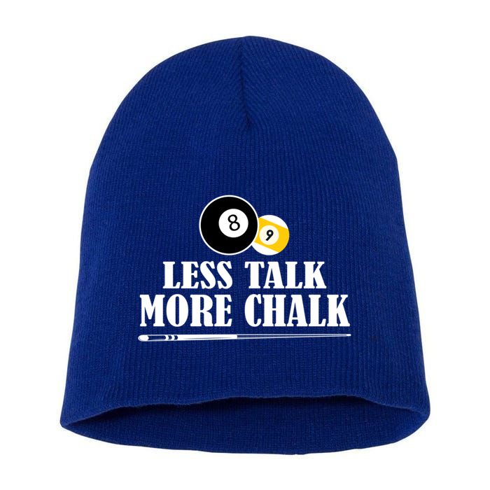 Father's Day Funny LESS TALK MORE CHALK BILLIARDS Pool Player Gift For Dad Short Acrylic Beanie