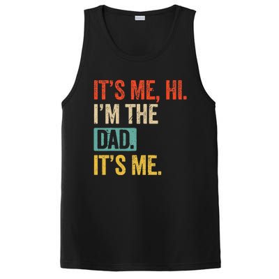 FatherS Day Funny Its Me Hi IM The Dad Its Me PosiCharge Competitor Tank