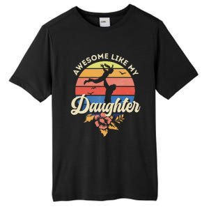 FatherS Day From Daughter Awesome Like My Daughter Tall Fusion ChromaSoft Performance T-Shirt