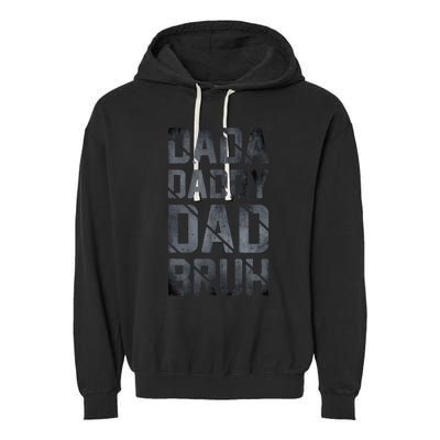 Fathers Day For Dad Funny Dada Daddy Dad Bruh Garment-Dyed Fleece Hoodie