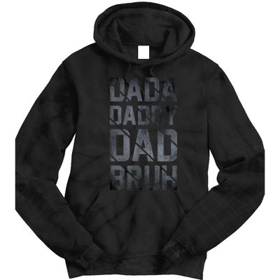 Fathers Day For Dad Funny Dada Daddy Dad Bruh Tie Dye Hoodie