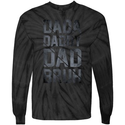 Fathers Day For Dad Funny Dada Daddy Dad Bruh Tie-Dye Long Sleeve Shirt