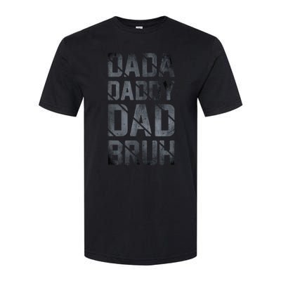 Fathers Day For Dad Funny Dada Daddy Dad Bruh Softstyle CVC T-Shirt