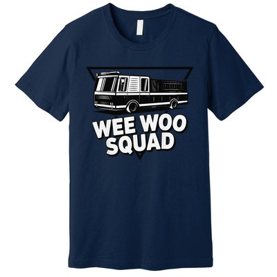 Funny Design For And Adults Wee Woo Squad Fire Truck Premium T-Shirt