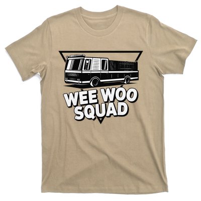 Funny Design For And Adults Wee Woo Squad Fire Truck T-Shirt