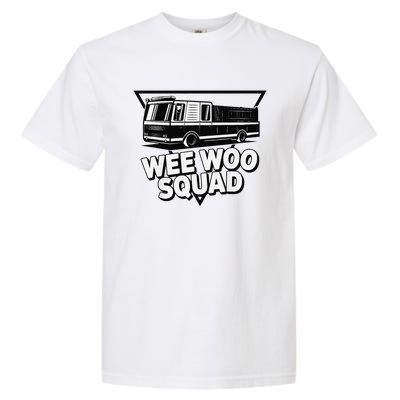 Funny Design For And Adults Wee Woo Squad Fire Truck Garment-Dyed Heavyweight T-Shirt