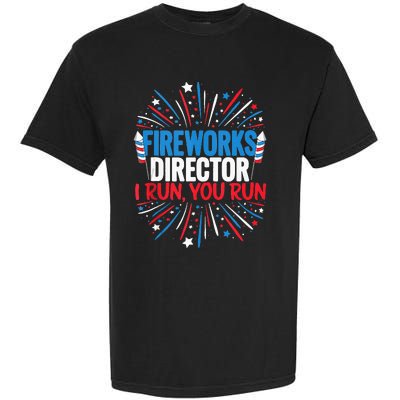 Fireworks Director Funny 4th Of July Firework Director Garment-Dyed Heavyweight T-Shirt