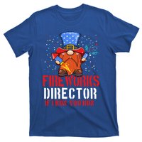 Fireworks Director Funny 4th Of July Gnome Firework Director Cute Gift T-Shirt