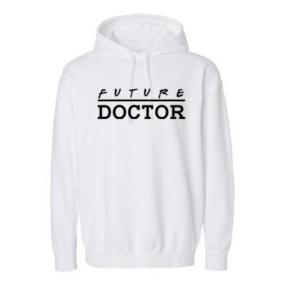 Future Doctor Garment-Dyed Fleece Hoodie