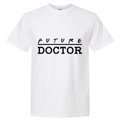 Future Doctor Garment-Dyed Heavyweight T-Shirt