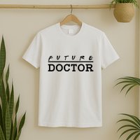 Future Doctor T-Shirt