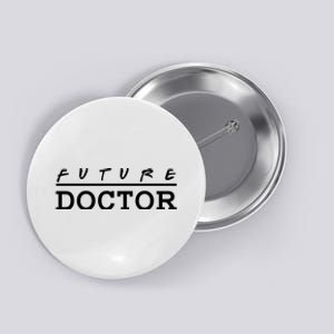 Future Doctor Button