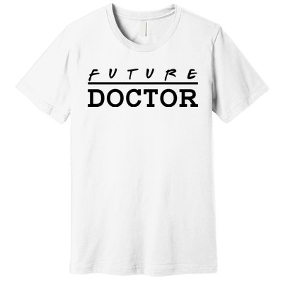 Future Doctor Premium T-Shirt