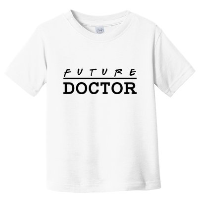 Future Doctor Toddler T-Shirt