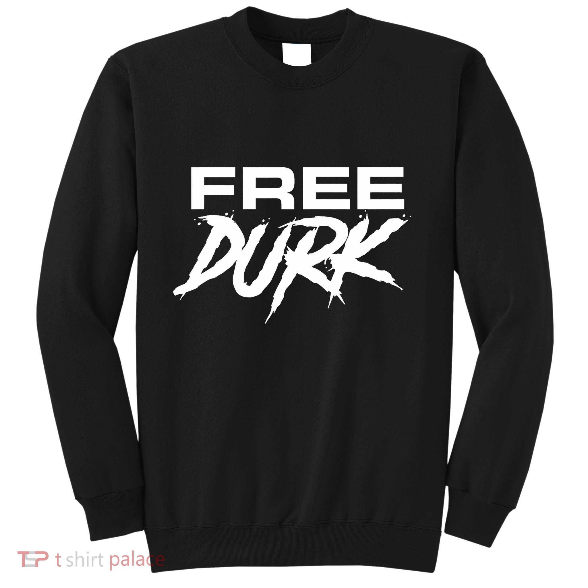 Free Durk Free Durkio Free Durk Free Durkio Sweatshirt