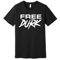 Free Durk Free Durkio Free Durk Free Durkio Premium T-Shirt