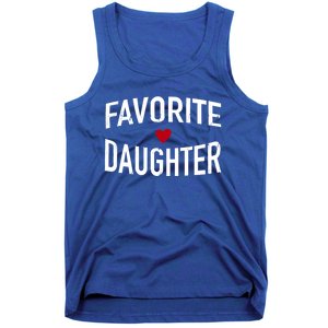 Favorite Daughter Funny Gift Tank Top