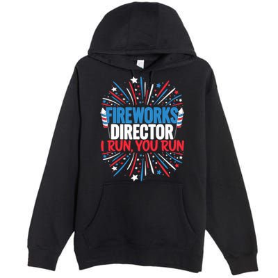 Fireworks Director Funny 4th of July Firework Director Premium Pullover Hoodie